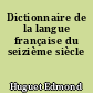 Dictionnaire de la langue française du seizième siècle