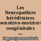 Les Neuropathies héréditaires sensitivo-motrices congénitales par hypo ou amyélinisation périphérique : A propos d'un cas