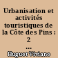 Urbanisation et activités touristiques de la Côte des Pins : 2 : atlas