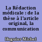 La Rédaction médicale : de la thèse à l'article original, la communication orale