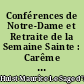 Conférences de Notre-Dame et Retraite de la Semaine Sainte : Carême de 1893, les devoirs envers dieu (fin)