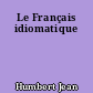 Le Français idiomatique