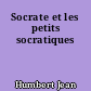 Socrate et les petits socratiques