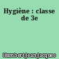 Hygiène : classe de 3e