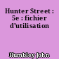 Hunter Street : 5e : fichier d'utilisation