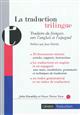 La traduction trilingue : traduire du français, vers l'anglais et l'espagnol