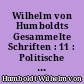 Wilhelm von Humboldts Gesammelte Schriften : 11 : Politische Denkschriften II : 1810-1813