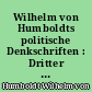 Wilhelm von Humboldts politische Denkschriften : Dritter Band : 1815-1834 : 1. Hälfte