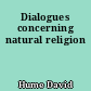 Dialogues concerning natural religion