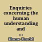 Enquiries concerning the human understanding and concerning the principles of morals