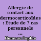 Allergie de contact aux dermocorticoïdes : Etude de 7 cas personnels : Revue de la littérature : Proposition d'une conduite diagnostique