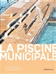 La piscine municipale : ethnographie sensible d'un commun