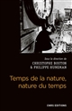 Temps de la nature, nature du temps : études philosophiques sur le temps dans les sciences naturelles