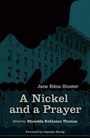 A nickel and a prayer : the autobiography of Jane Edna Hunter