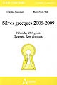 Silves grecques 2008-2009 : Hésiode, "Théogonie", Isocrate, "Sept discours"