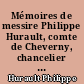 Mémoires de messire Philippe Hurault, comte de Cheverny, chancelier de France