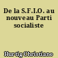De la S.F.I.O. au nouveau Parti socialiste