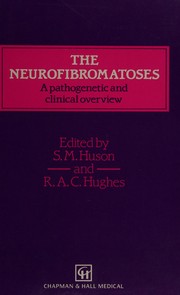 The Neurofibromatoses : a pathogenetic and clinical overview