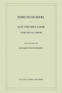 Alte und neue Logik : Vorlesung 1908-09