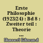 Erste Philosophie (1923/24) : Bd 8 : Zweiter teil : Theorie der Phänomenologischen Reduktion