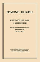 Philosophie der Arithmetik : mit ergänzenden Texten (1890-1901)