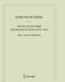 Späte Texte über Zeitkonstitution (1929-1934) : Die C-Manuskripte
