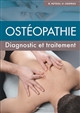 Ostéopathie : diagnostic et traitement