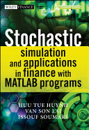 Stochastic simulation and applications in finance with MATLAB programs