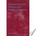 Integrated design and manufacturing in mechanical engineering : proceedings of the third IDMME conference held in Montreal, Canada, May 2000