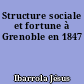Structure sociale et fortune à Grenoble en 1847