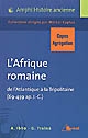 L'Afrique romaine : de l'Atlantique à la Tripolitaine, 69-439 ap. J.C.