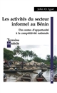 Les activités du secteur informel au Bénin : Des rentes d'opportunité à la compétitivité nationale