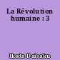 La Révolution humaine : 3
