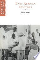 East African doctors : a history of the modern profession
