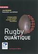 Rugby quantique