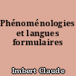 Phénoménologies et langues formulaires