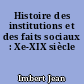 Histoire des institutions et des faits sociaux : Xe-XIX siècle