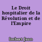 Le Droit hospitalier de la Révolution et de l'Empire