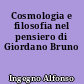 Cosmologia e filosofia nel pensiero di Giordano Bruno