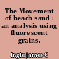 The Movement of beach sand : an analysis using fluorescent grains.