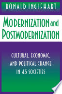 Modernization and postmodernization : cultural, economic, and political change in 43 societies