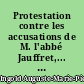 Protestation contre les accusations de M. l'abbé Jauffret,... contre l'Oratoire