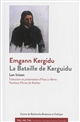 Emgann Kergidu : = La bataille de Kerguidu