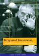 Krzysztof Kieslowski : doubles vies, secondes chances
