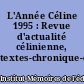 L'Année Céline 1995 : Revue d'actualité célinienne, textes-chronique-documents-études