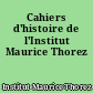 Cahiers d'histoire de l'Institut Maurice Thorez