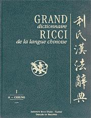 Grand dictionnaire Ricci de la langue chinoise : = Lishi Han Fa ci dian : [I : A-CHIUNG]