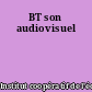 BT son audiovisuel