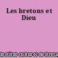 Les bretons et Dieu