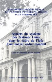 Aspects du système des Nations Unies dans le cadre de l'idée d'un nouvel ordre mondial : colloque des 22 et 23 novembre 1991, Aix-en-Provence